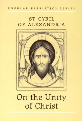 On the Unity of Christ (Popular Patristics)   -     Translated By: John McGuckin
    By: Cyril of Alexandria
