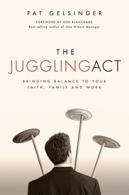 The Juggling Act - eBook  -     By: Pat Gelsinger
