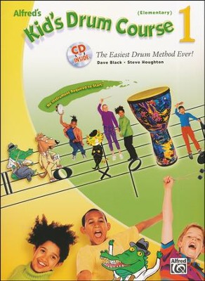 Kid's Drum Course 1 Book & Online Audio (Elementary Grades)  -     By: Dave Black, Steve Houghton
