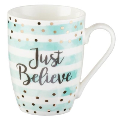 Just Believe Mug  - 