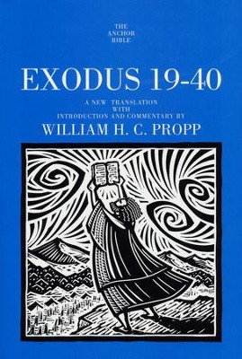 Exodus 19-40: Anchor Yale Bible Commentary [AYBC]   -     By: William H.C. Propp
