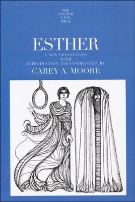 Esther: Anchor Yale Bible Commentary [AYBC]   -     By: Carey A. Moore
