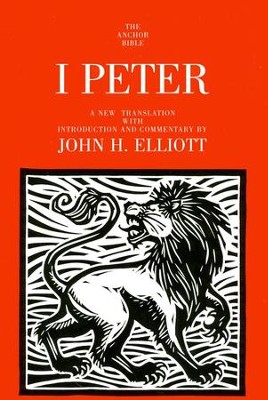 1 Peter: Anchor Yale Bible Commentary [AYBC]   -     By: John H. Elliott
