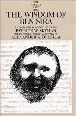 The Wisdom of Ben Sira: Anchor Yale Bible Commentary [AYBC]   -     By: Patrick Skehan, Alexander DiLella
