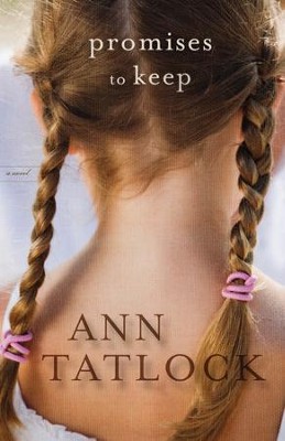 Promises to Keep - eBook  -     By: Ann Tatlock

