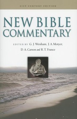 New Bible Commentary, 21st Century Edition   -     Edited By: Gordon J. Wenham, J.A. Motyer, D.A. Carson, R.T. France
