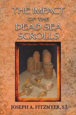 The Impact of the Dead Sea Scrolls  -     By: Joseph A. Fitzmyer
