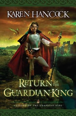 Return of the Guardian-King - eBook  -     By: Karen Hancock
