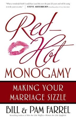 Red-Hot Monogamy - eBook  -     By: Bill Farrel, Pam Farrel
