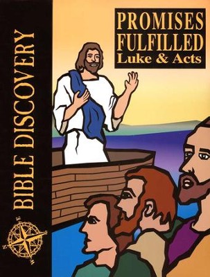 Bible Discovery: Promises Fulfilled (Luke & Acts), Student Workbook  -     By: Homeschool
