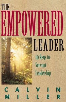 The Empowered Leader - eBook  -     By: Calvin Miller
