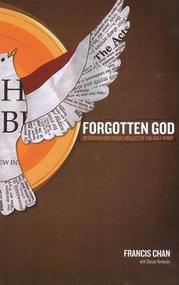 Forgotten God: Reversing Our Tragic Neglect of the Holy Spirit, Large Print  -     By: Francis Chan

