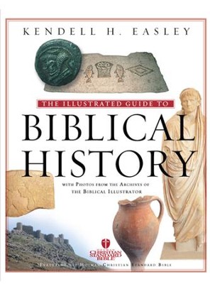 Holman Illustrated Guide to Biblical History - eBook  -     By: Kendell H. Easley
