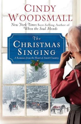 The Christmas Singing - eBook: A Romance from the Heart of Amish Country  -     By: Cindy Woodsmall
