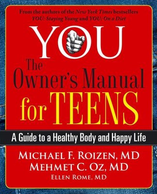 You: Teen - eBook  -     By: Michael F. Roizen, Mehmet C. Oz
