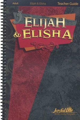 Elijah & Elisha Adult Bible Study Teacher Guide   - 