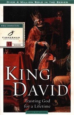 King David: Trusting God for a Lifetime, Fisherman Bible Studies  -     By: Robbie Castleman
