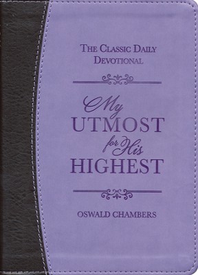 My Utmost for His Highest, Deluxe edition - By: Oswald Chambers