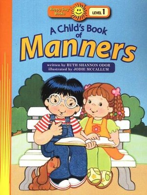 Happy Day Books, Level 1: A Child's Book Of Manners   - 