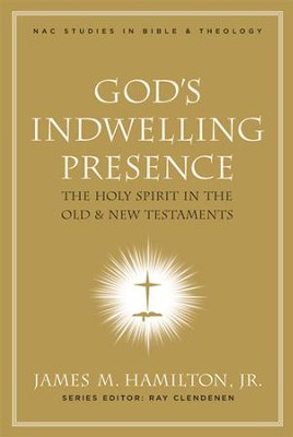 God's Indwelling Presence: The Holy Spirit in the Old and New Testaments - eBook  -     Edited By: E. Ray Clendenen
    By: James M. Hamilton Jr.
