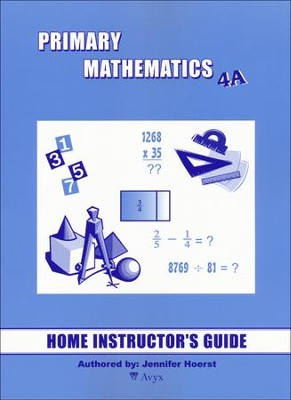 Singapore Math Primary Math Home Instructor's Guide 4A   - 