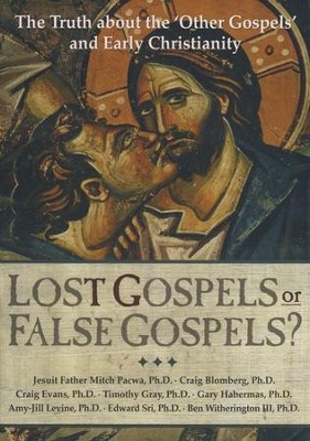 Lost Gospels or False Gospels? DVD  - 