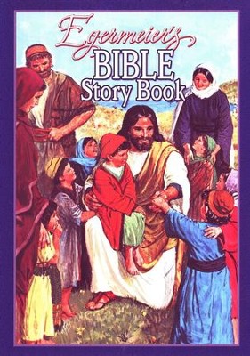 Egermeier's Bible Story Book, Hardcover  -     By: Elsie Egermeier, Clive Uppton

