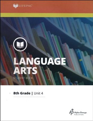Lifepac Language Arts Grade 8 Unit 4: Words--How To Use Them   - 