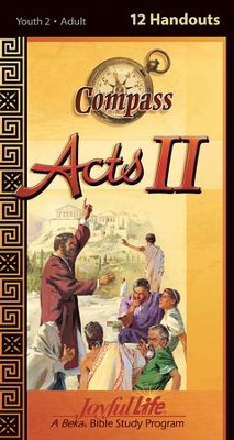 Acts II Ch. 13-28: Paul's Ministry, Youth 2 to Adult Bible Study,  Weekly Compass Handouts  - 