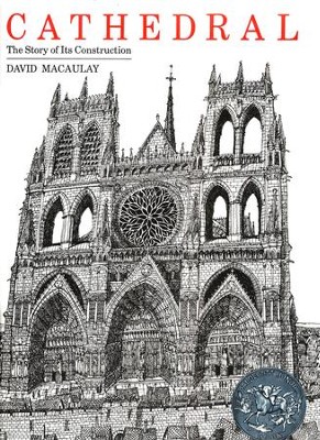 Cathedral: The Story of Its Construction   -     By: David Macaulay
