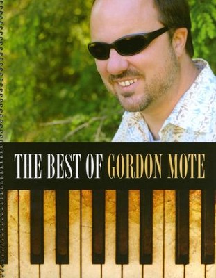 The Best of Gordon Mote Songbook  - 
