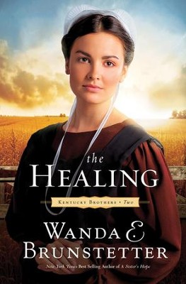The Healing - eBook  -     By: Wanda E. Brunstetter
