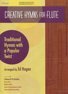 Creative Hymns For Flute, Book W/ Enhanced CD  -     By: Ed Hogan
