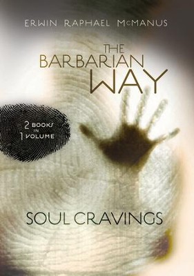 McManus 2 in 1 (Soul Cravings, Barbarian Way) - eBook  -     By: Erwin Raphael McManus
