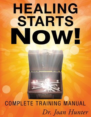 Healing Starts Now!: Complete Training Manual - eBook  -     By: Joan Hunter
