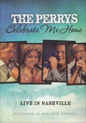 Celebrate Me Home   -     By: The Perrys
