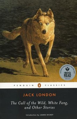 The Call of the Wild, White Fang, and Other Stories   -     Edited By: Andrew Sinclair, James Dickey
    By: Jack London
