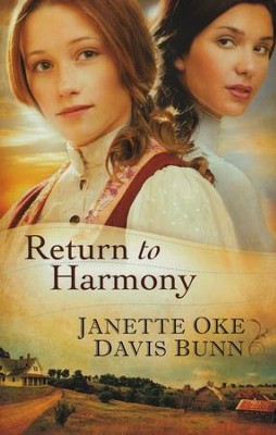 Return to Harmony,   -     By: Janette Oke, T. Davis Bunn
