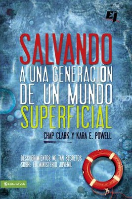 Salvando una generacion de un mundo superficial - eBook  -     By: Chap Clark, Kara Eckmann Powell
