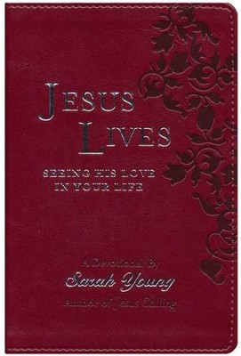 Jesus Lives: Seeing His Love in Your Life  -     By: Sarah Young
