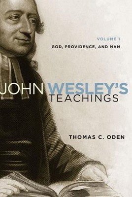 John Wesley's Teaching, Volume 1 / Revised - eBook  -     By: Thomas Oden
