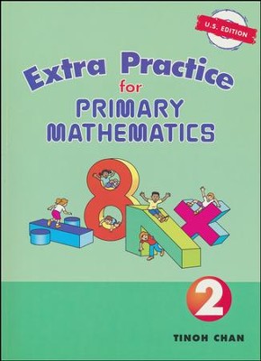 Singapore Math, Extra Practice for Primary Math U.S. Edition 2   - 