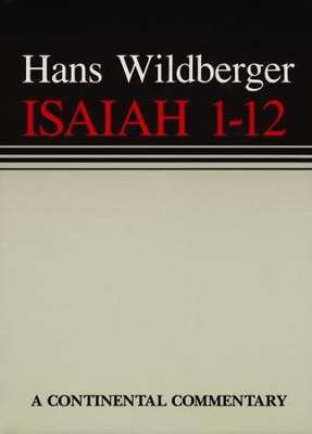 Isaiah 1-12: Continental Commentary Series [CCS]    -     By: Hans Wildberger
