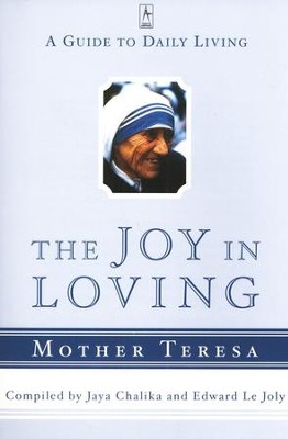 The Joy in Loving: A Guide to Daily Living   -     By: Jaya Chalika
