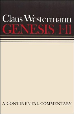 Genesis 1-11: Continental Commentary Series [CCS]   -     By: Claus Westermann
