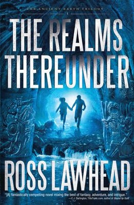 The Realms Thereunder - eBook  -     By: Ross Lawhead
