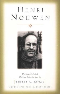 Henri Nouwen: Selected Writings   -     Edited By: Robert Jonas
