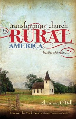 Transforming Church in Rural America - eBook  -     By: Shannon O'Dell
