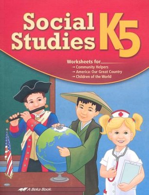 Abeka Social Studies, New Edition--Grade K5   - 