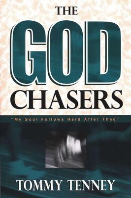 The God Chasers   -     By: Tommy Tenney
